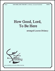 How Good Lord To Be Here Handbell sheet music cover Thumbnail